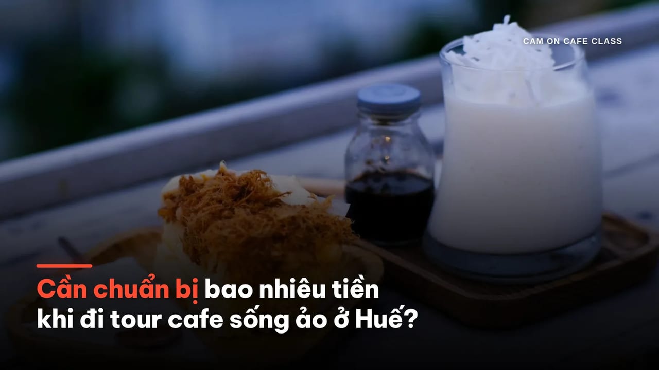 Chi phí cho chuyến đi tour cafe tại Huế