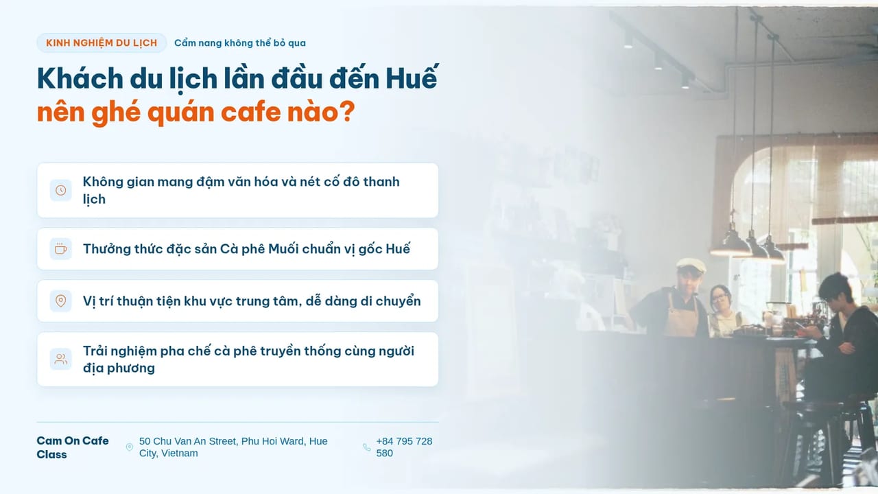 Lựa chọn quán cafe Huế đẹp phù hợp cho người đi lần đầu